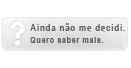 Ainda não me decidi